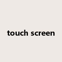 touch screen是什么意思