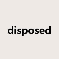 disposed是什么意思