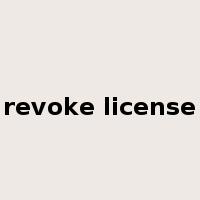 revoke license是什么意思