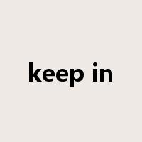keep in是什么意思