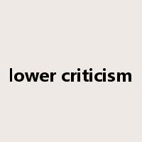 lower criticism是什么意思