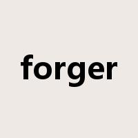 forger是什么意思