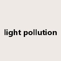 light pollution是什么意思