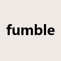 fumble是什么意思