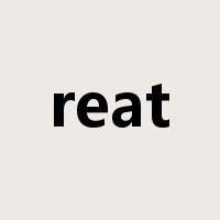 reat是什么意思