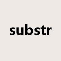 substr是什么意思