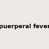 puerperal fever是什么意思