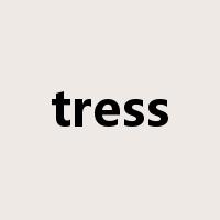 tress是什么意思