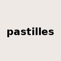 pastilles是什么意思