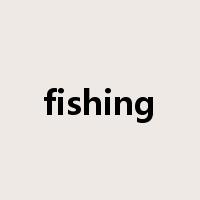 fishing是什么意思