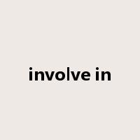 involve in是什么意思