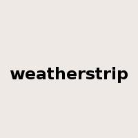 weatherstrip是什么意思