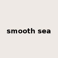 smooth sea是什么意思