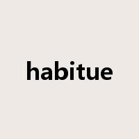 habitue是什么意思