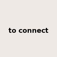 to connect是什么意思