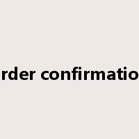 order confirmation是什么意思