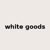 white goods是什么意思