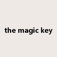 the magic key是什么意思