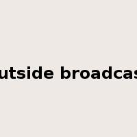 outside broadcast是什么意思