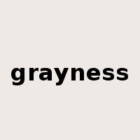 grayness是什么意思