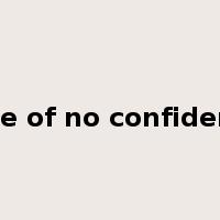 vote of no confidence是什么意思