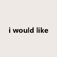 i would like是什么意思