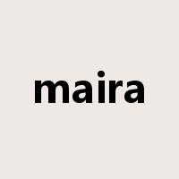 maira是什么意思