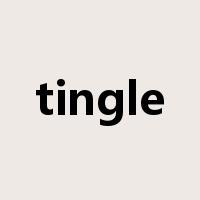 tingle是什么意思