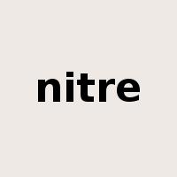 nitre是什么意思
