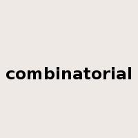 combinatorial是什么意思