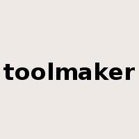 toolmaker是什么意思