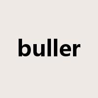 buller是什么意思