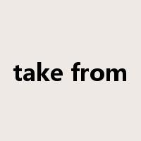 take from是什么意思