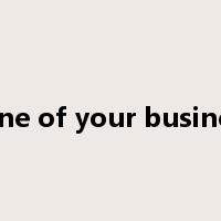 none of your business是什么意思