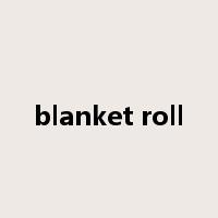 blanket roll是什么意思