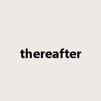 thereafter是什么意思