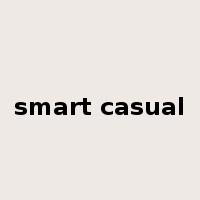 smart casual是什么意思