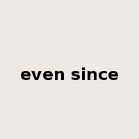 even since是什么意思