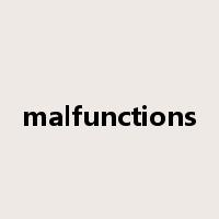 malfunctions是什么意思