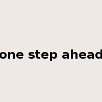 one step ahead是什么意思