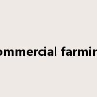 commercial farming是什么意思
