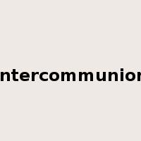 intercommunion是什么意思