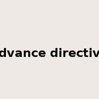 advance directive是什么意思