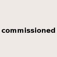 commissioned是什么意思