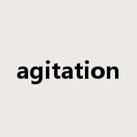 agitation是什么意思