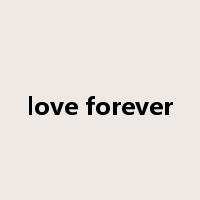 love forever是什么意思