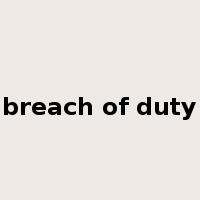 breach of duty是什么意思