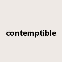 contemptible是什么意思