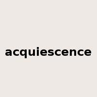 acquiescence是什么意思