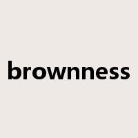 brownness是什么意思